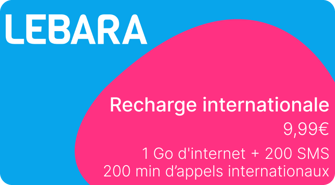 Recharge Internationale Lebara 200 minutes d’appels